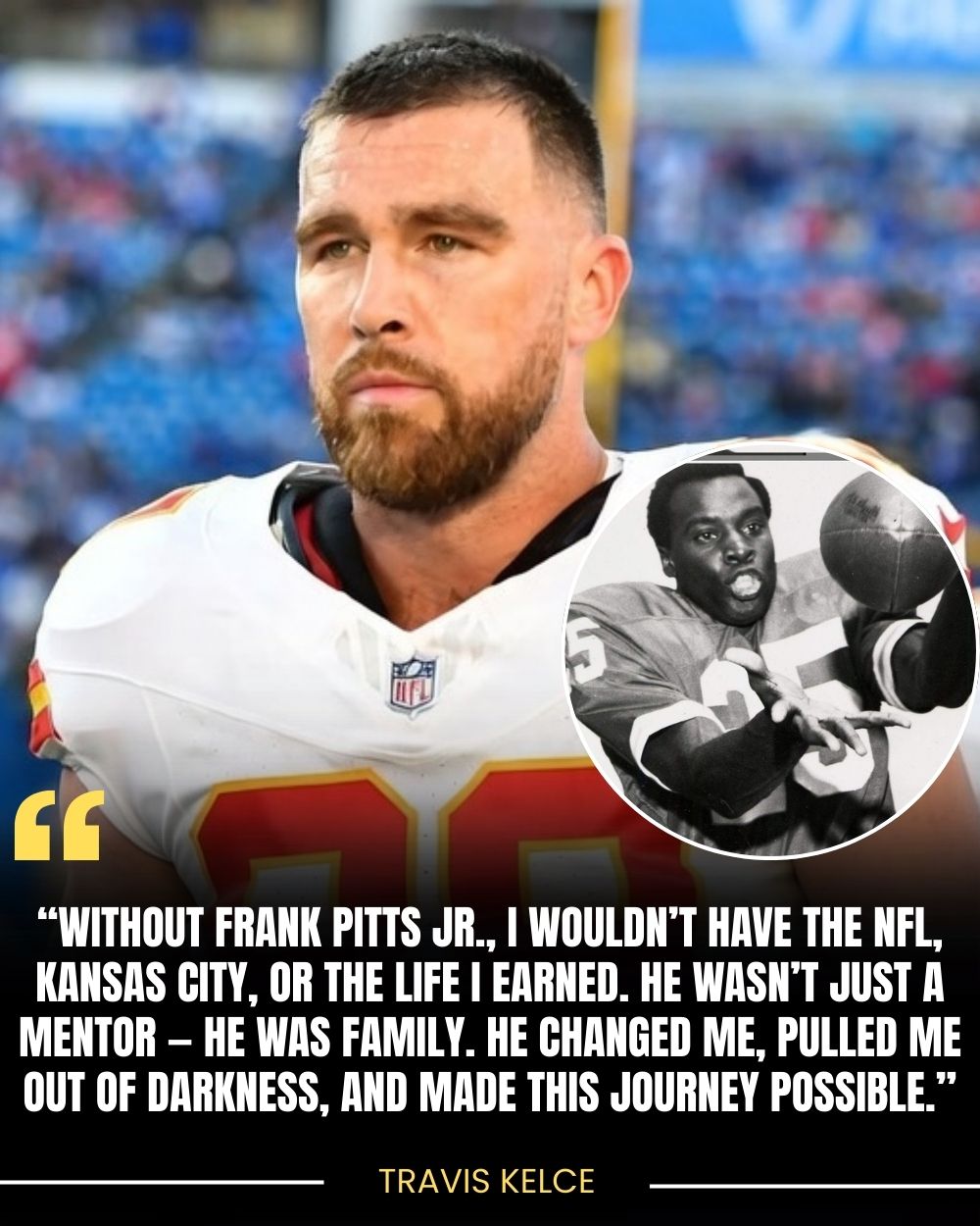 HEARTBREAKING: Travis Kelce Shattered by Sudden Loss of Father Figure Frank Pitts Jr. — NFL Mourns as Star’s Emotional Response Moves the League to Tears.